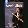 Raised Catholic Can You Tell? by Ed Stivender
