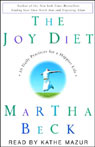 The Joy Diet: Ten Daily Practices for a Happier Life