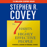 The 7 Habits of Highly Effective People & The 8th Habit (Special 6-Hour Abridgement)