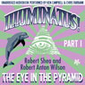 Illuminatus! Part I: The Eye in the Pyramid (Unabridged)