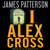 I, Alex Cross By James Patterson