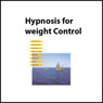 Hypnosis for Weight Control by Josie Hadley and Carol Staudacher