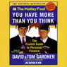 The Motley Fool: You Have More than You Think by David Gardner and Tom Gardner