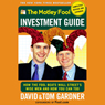 The Motley Fool Investment Guide by David & Tom Gardner