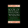 The Book of Investing Wisdom by Warren E. Buffett, Jim Rogers, Peter Lynch, and more