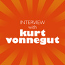 Interview with Kurt Vonnegut
